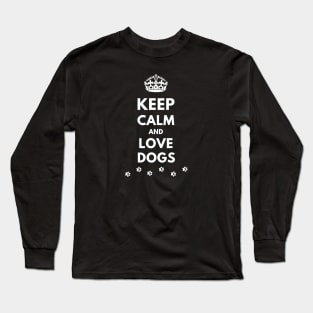 Keep calm and love dogs Long Sleeve T-Shirt